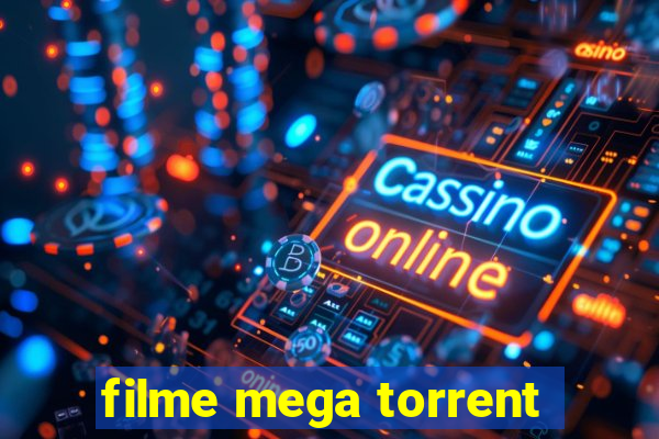 filme mega torrent